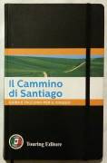 Il cammino di Santiago. Guida e taccuino per il viaggio di F.Ardito Touring Club Italiano, 2013 nuov