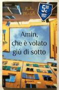 Amin, che è volato giù di sotto di Nadia Morbelli; Ed.Giunti, 2013 nuovo