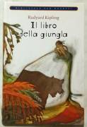 Il libro della giungla di Rudyard Kipling; Ed.Mondadori su licenza Giunti Editore,  2009 nuovo