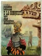 Cortes e la conquista del Messico di Clemente Gallson; 1°Ed.Giuseppe Malipiero, 1966 perfetto 