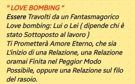 LOVE BOMBING IL MIO BOMBARDAMENTO D'AMORE 3461227782 SYBIL 