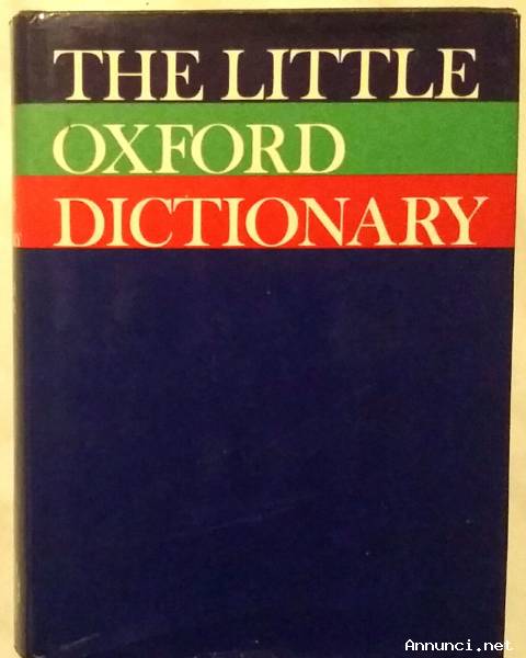The little Oxford dictionary of current English by George Ostler Fourth Edition Jessie Coulson, 1986