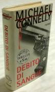 Debito di sangue di Michael Connelly 1°Ed.Piemme, aprile 2004 come nuovo 