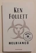 Nel bianco di Ken Follett 1°Ed.Mondadori, gennaio 2006 perfetto