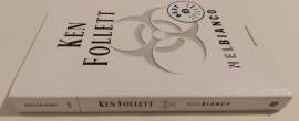 Nel bianco di Ken Follett 1°Ed.Mondadori, gennaio 2006 perfetto 