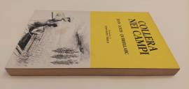 Collera nei campi di Jean Louis Quereillahc; Editore: Edagricole 1970 ottimo