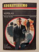 Norslag di Michael Sinclair 1°Ed.Mondadori, novembre 1975 perfetto