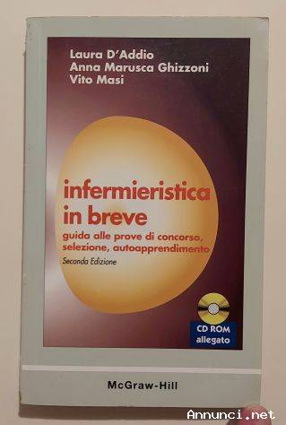 Infermieristica in breve+CD ROM di Laura D'addio, A.M.Ghizzoni, Vito Masi Ed.McGraw-Hill, 2001