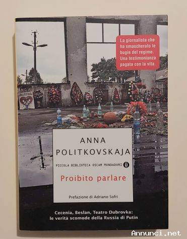 Proibito parlare di Anna Politkovskaja 1°Ed.Mondadori, gennaio 2007 nuovo