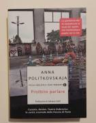 Proibito parlare di Anna Politkovskaja 1°Ed.Mondadori, gennaio 2007 nuovo