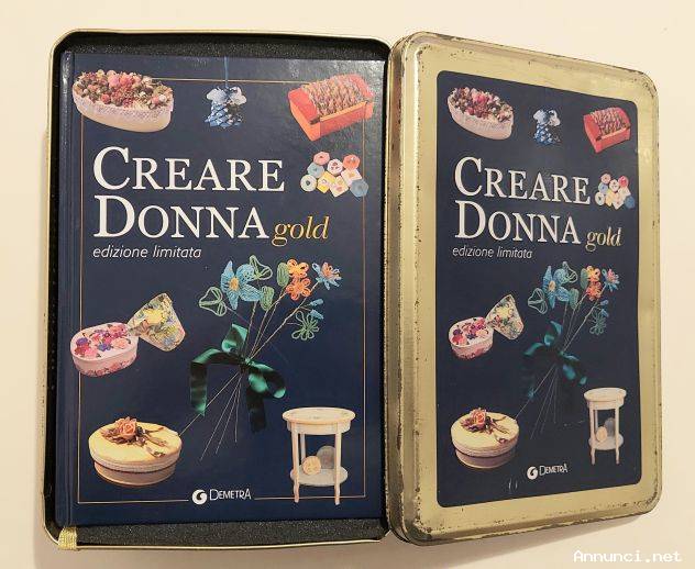 Creare Donna Gold. Edizione Limitata con SCATOLA IN LATA 1°Ed.Demetra, 2002