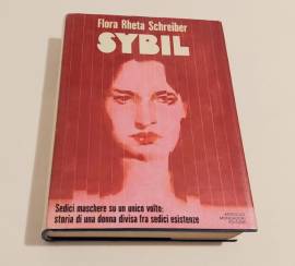 Sybil.Sedici maschere su un unico volto di Flora Rheta Schreiber 1°Ed.Arnoldo Mondadori, Aprile 1974
