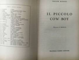 Il piccolo cow-boy di Ralph Moody 1°Ed.Fratelli Fabbri, 1957 ottimo