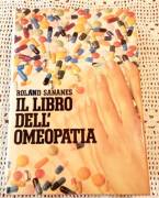 Il libro dell'omeopatia di Roland Sananes Edizione CDE, 1988 ottimo