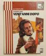 Vent'anni dopo di Alessandro Dumas Ed. Fratelli Fabbri Editori, Milano 1972