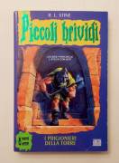 Piccoli brividi:I prigionieri della torre n.27 di R.L.Stine 2°Ed.Arnoldo Mondadori, settembre 1997
