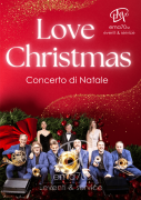 LOVE IN CHRISTMAS CONCERTO DI NATALE – MUSICA LIVE   – PIAZZE – TEATRI – CHIESE - 