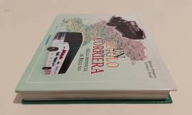 Un secolo in corriera nella provincia di Belluno Renato Fiabane e Lionello Fiori Ed.Tipografia,2000