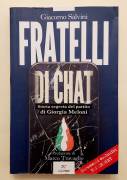 Fratelli di Chat.Storia segreta del partito di Giorgia Meloni di Giacomo Salvini 1°Ed.PaperFirst,202