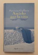 Amiche per la vita di Patricia Gaffney 1°Ed.Rizzoli, maggio 2000