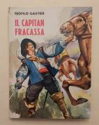 IL CAPITAN FRACASSA DI TEOFILO GAUTIER EDITORE: ARISTEA EDITRICE,  MILANO SENZA DATA