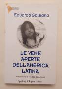 Le vene aperte dell'America Latina di Eduardo Galeano Ed.Sperling & Kupfer, 1997