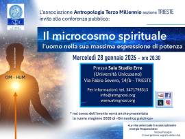 Conferenza "IL MICROCOSMO SPIRITUALE" - A.T.M.sezione TRIESTE 