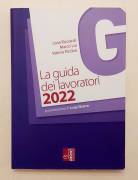 La Guida dei lavoratori 2022 di Marco Lai, Livia Ricciardi, Valeria Picchio Ed.Edizioni lavoro