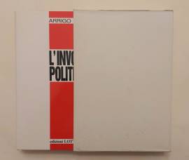 L'involucro politico di Arrigo Cervetto Edizioni Lotta Comunista, febbraio 1994