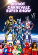 ROBOT CARNEVALE SUPER SHOW – SIMPATICA ANIMAZIONE PER TUTTA LA FAMIGLIA EMA 70 EVENTI – EVENTI DI PI
