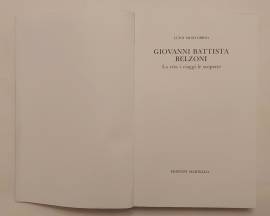 Giovanni Battista Belzoni. La vita i viaggi le scoperte di Luigi Montobbio Edizioni Martello, 1984