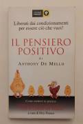 Il pensiero positivo di Anthony De Mello Ed.Piemme, 2000