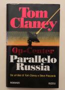 Op-Center Parallelo Russia di Tom Clancy e Steve Pieczenik 1°Ed.Rizzoli, novembre 1997