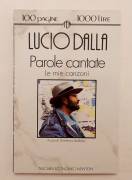Parole cantante. Le mie canzoni di Lucio Dalla Editore: Newton Compton Editori, gennaio 1993
