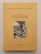 Lessico dei dialetti del territorio Veronese di Giorgio Rigobello Ed.Accademia di scienze, 1998