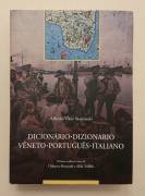 Dicionário Dizionario Vêneto Português Italiano di Alberto Vitor Stawinski Ed.Antiga, Cornuda 1995