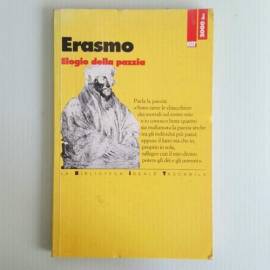 Elogio Della Pazzia - Elogio Della Follia - Erasmo da Rotterdam - Bit Editore