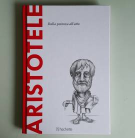 Aristotele - Ruiz Trujillo - Dalla Potenza All'Atto - Hachette - 2016 - SPEDIZIONE TRACCIATA!!