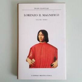 Lorenzo Il Magnifico - Ivan Cloulas - Il Giornale, Biblioteca Storica