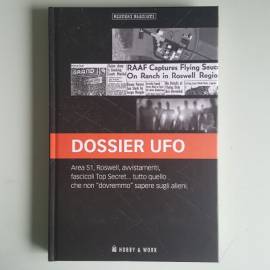 Dossier UFO - Misteri Nascosti - Carlo Boffi - Hobby&Work - 2019
