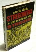 Storia della stregoneria e dei processi alle streghe di Alida Gollino Bontempi Ed: De Vecchi, 1972