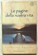 Le pagine della nostra vita di Nicholas Sparks; Ed.Frassinelli, 1996 nuovo 