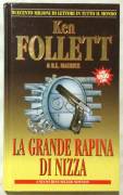 La grande rapina di Nizza di Ken Follett & R.L.Maurice 1°Ed.Newton Compton Editori ,1996 nuovo