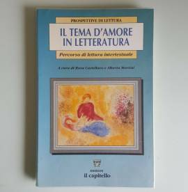 Tema D’Amore In Letteratura - Castellaro, Martini - Il Capitello - 2006