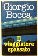 Il viaggiatore spaesato di Giorgio Bocca; 1°Ed.Euroclub su licenza Arnoldo Mondadori, 1997 nuovo 