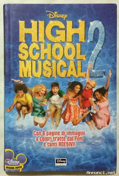High School Musical 2 Editore: Walt Disney Company, 2007 nuovo