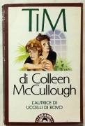 Tim di Colleen McCullough; Ed.Bompiani, dicembre 1987 perfetto 