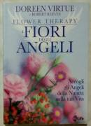 Flower Therapy. I Fiori degli Angeli di Doreen Virtue , Robert Reeves; 1°Ed.My Life, 2013 nuovo