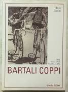 Bartali, Coppi. Mai nessuno come loro di Rino Negri, Editore: Reverdito, gennaio, 2001 nuovo