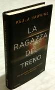 La ragazza del treno di Paula Hawkins; 1°Ed.Piemme, 2015 nuovo
